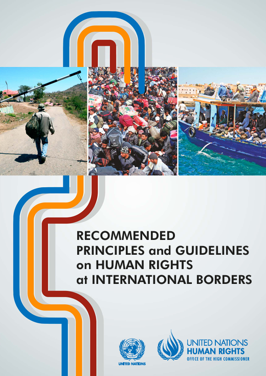 OHCHR’s Recommended Principles and Guidelines on Human Rights at International Borders