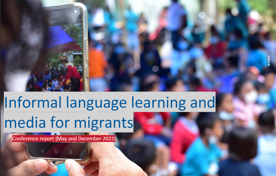 Informal language learning and media for migrants. Conference report 